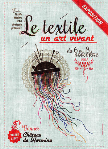 Exposition textile au Chateau de l'Hermine de Vannes organisée par l'association Textile Métiers d'Art Bretagne